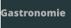 Gastronomie