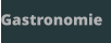 Gastronomie
